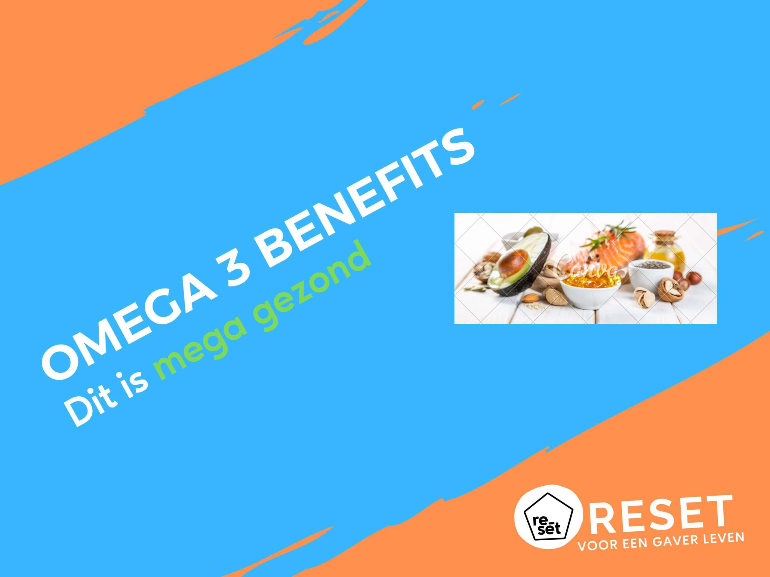 Wat zijn de voordelen van omega-3 vetzuren?