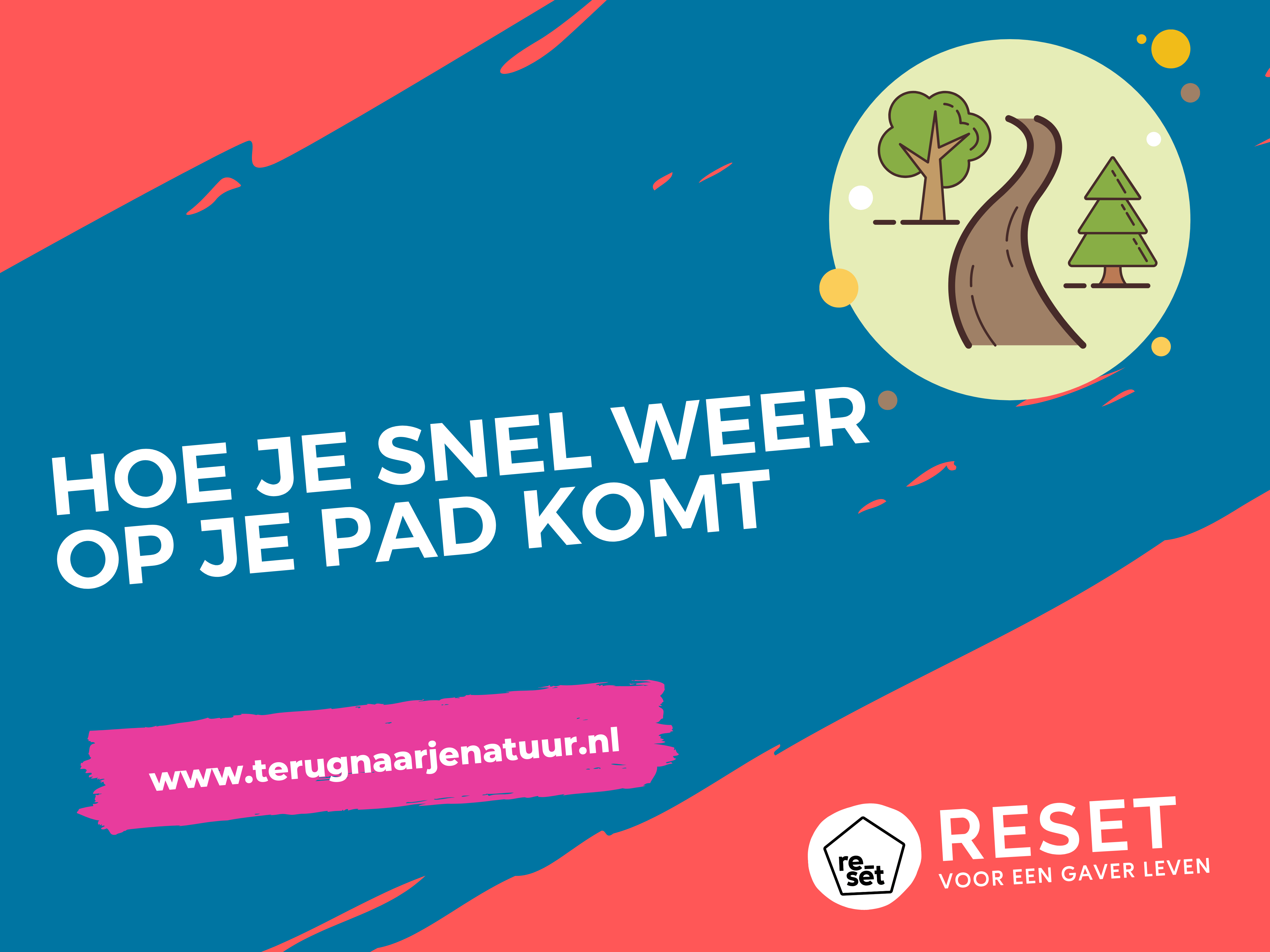 Hoe je snel weer op je pad terugkomt