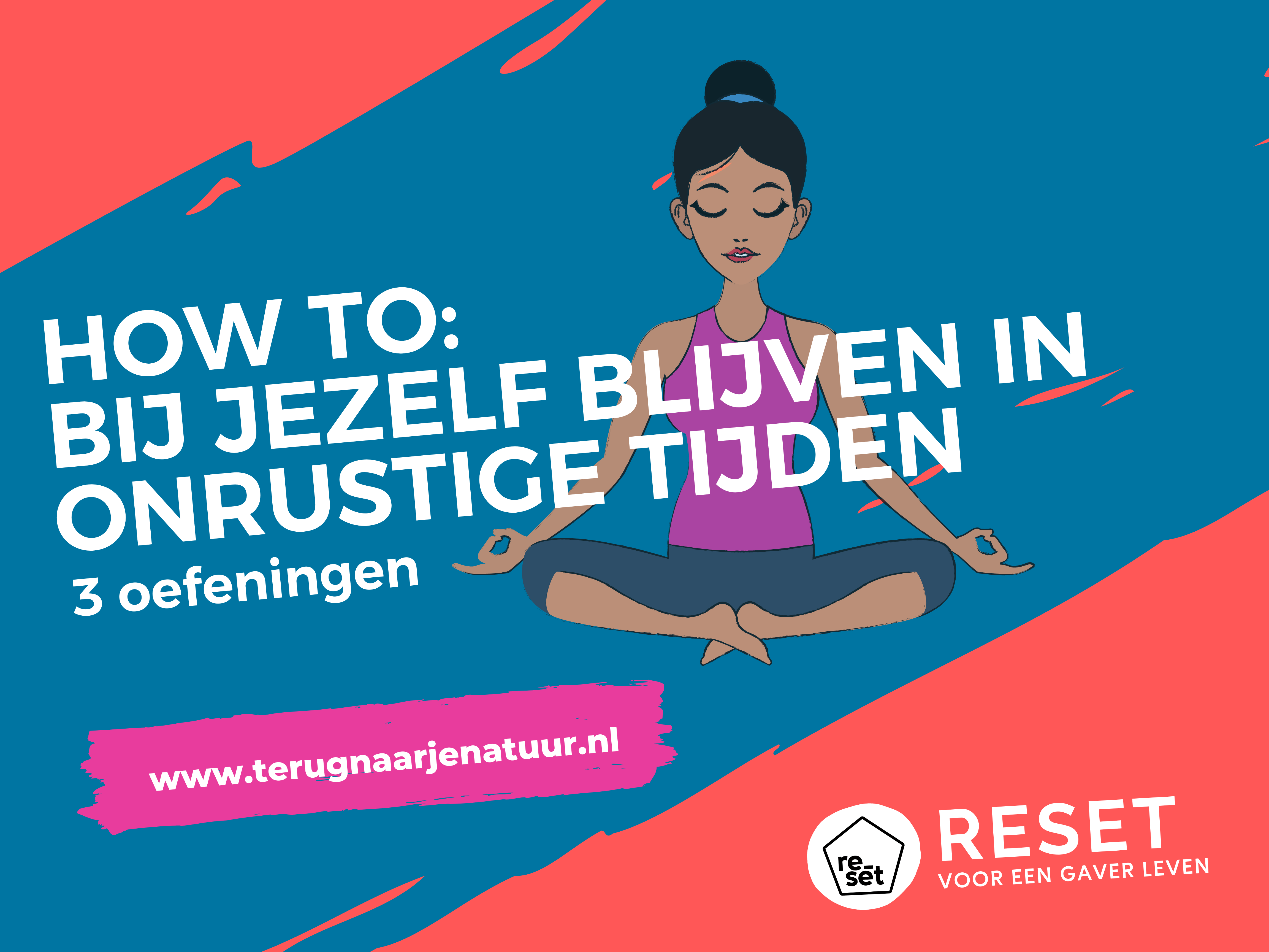 3 oefeningen om bij jezelf te blijven in onrustige tijden