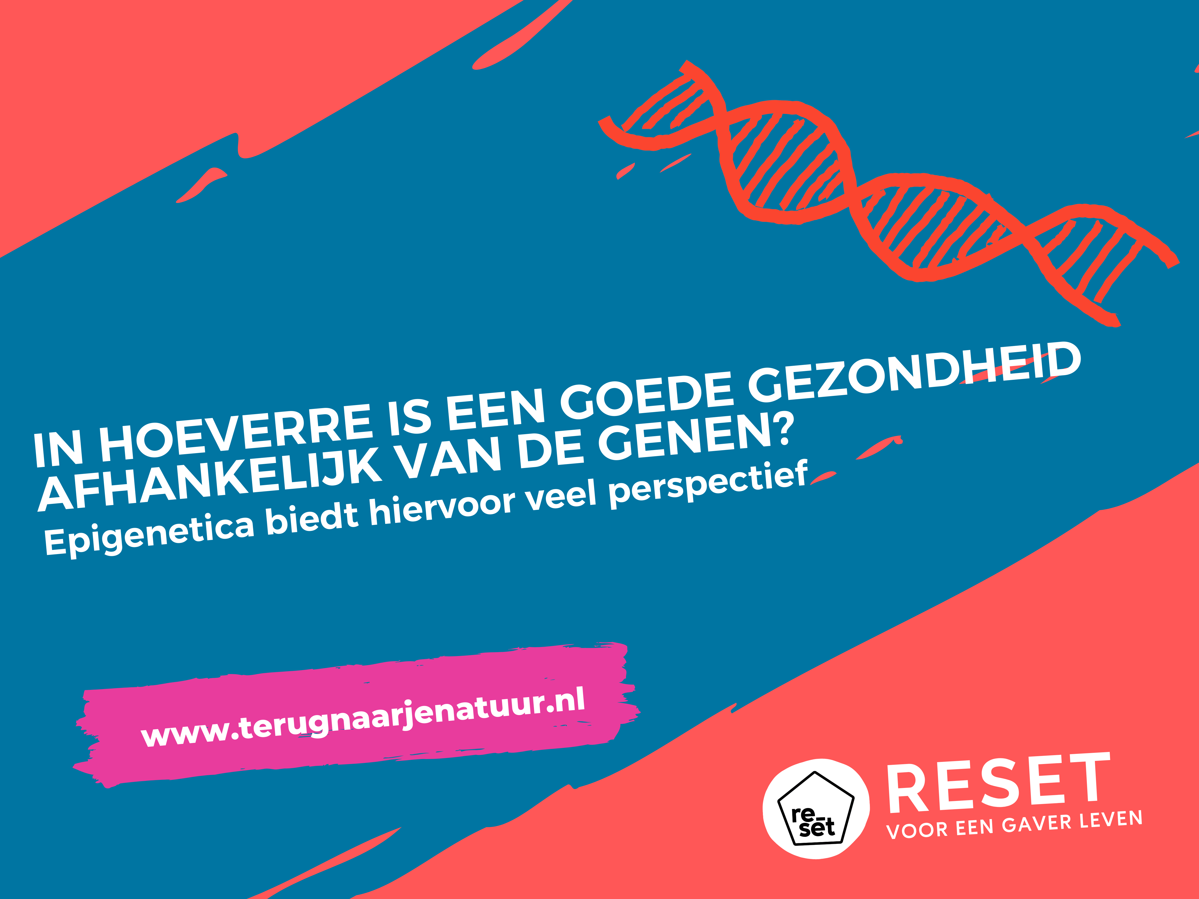 In hoeverre is een goede gezondheid afhankelijk van de genen? Epigenetica biedt hiervoor veel perspectief