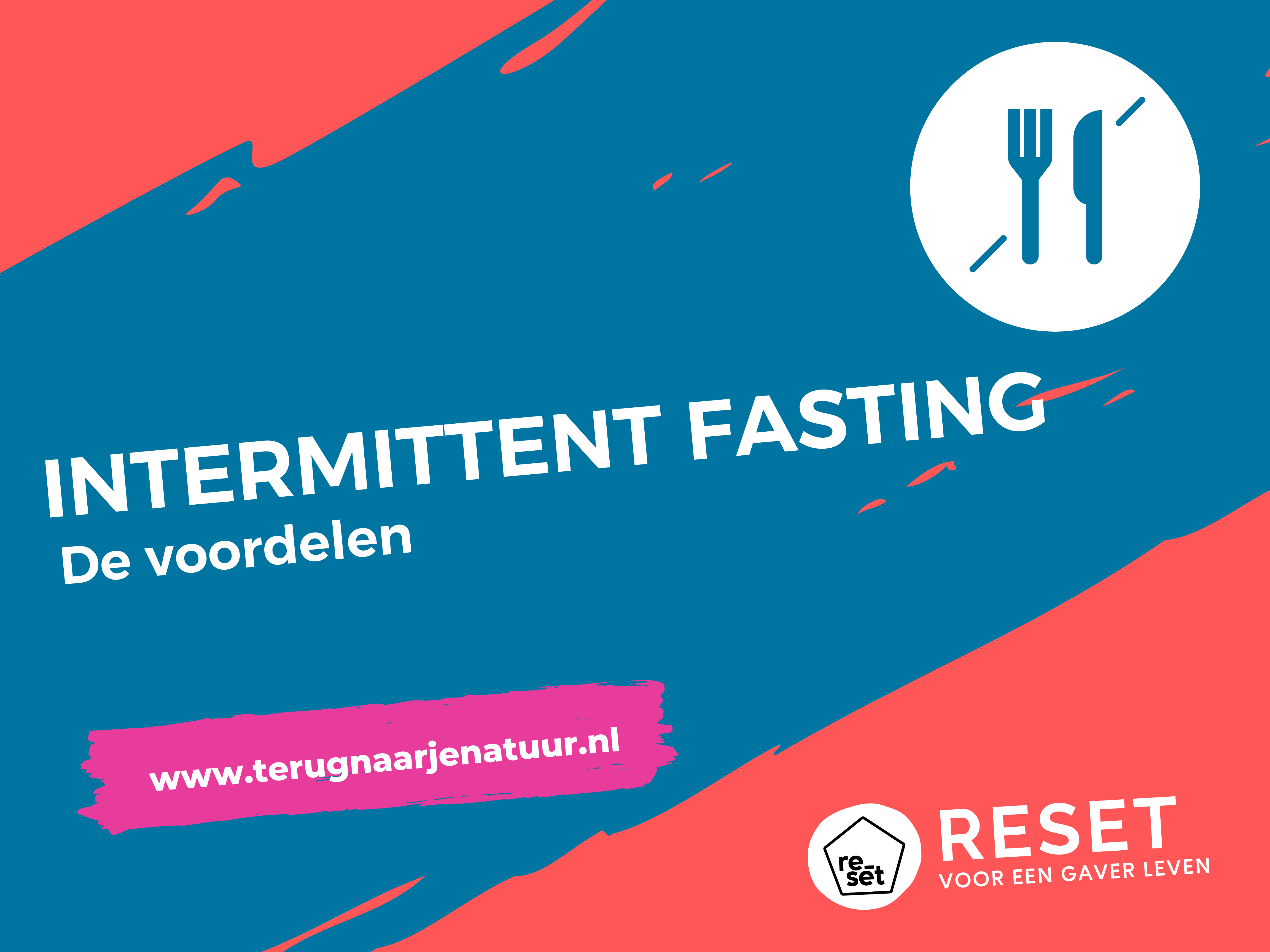Wat zijn de voordelen van intermittent fasting? En wat gebeurt er als ik te vaak eet?