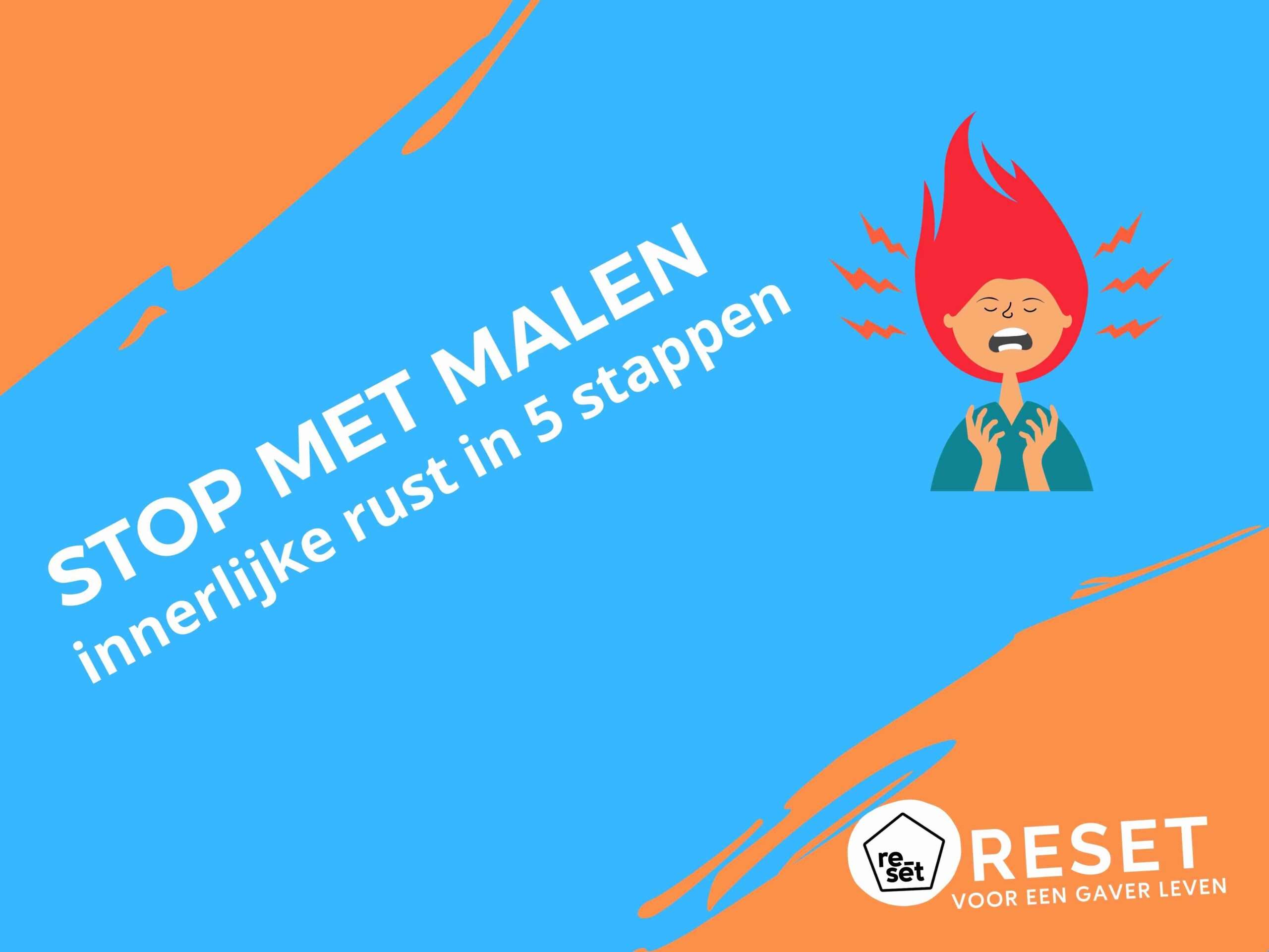 ￼Stop met malen. Innerlijke rust in 5 stappen