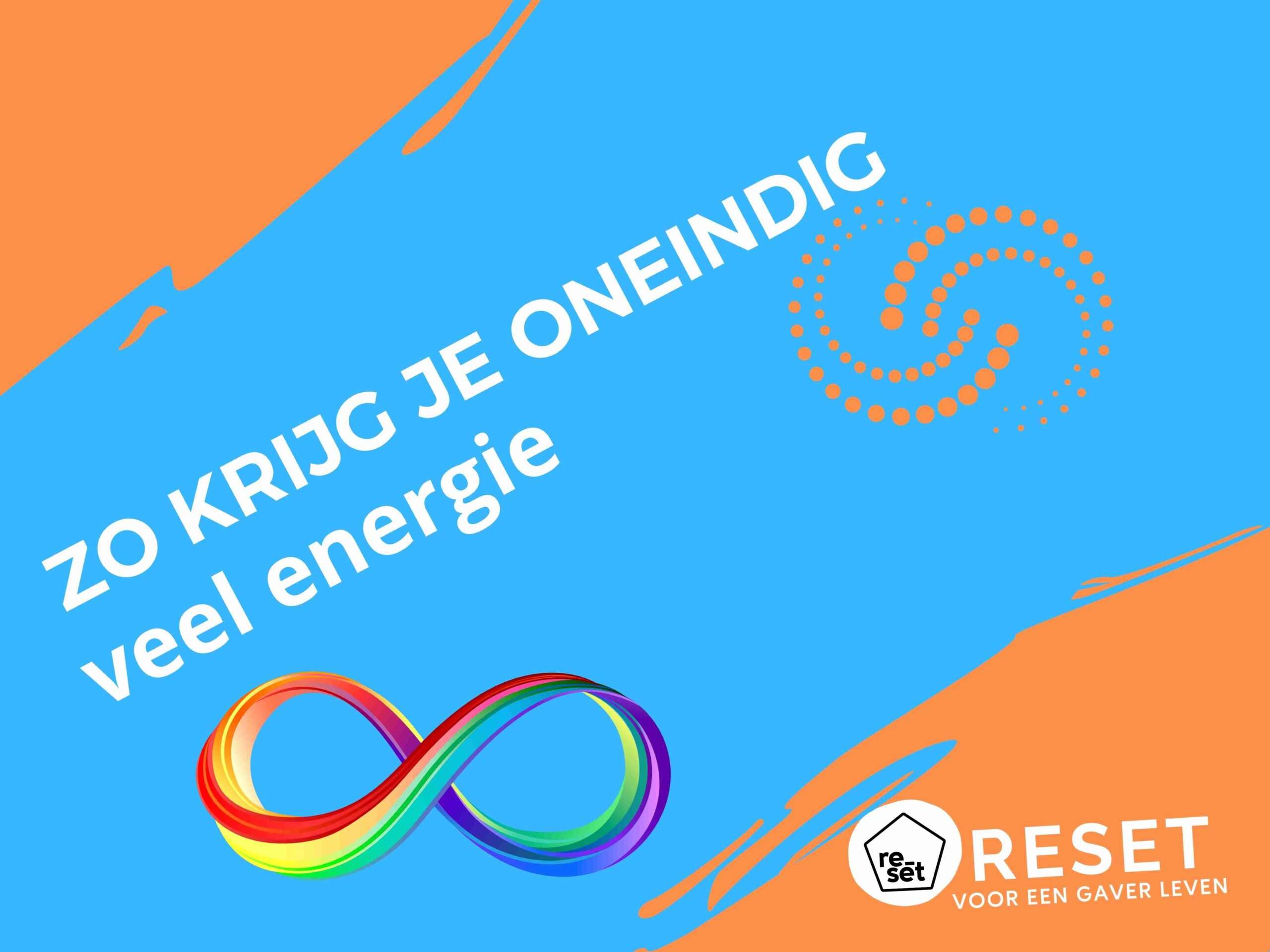 3x Hoe je oneindig veel energie krijgt